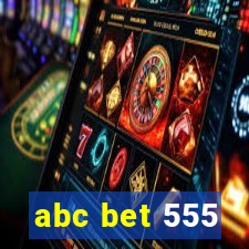 abc bet 555